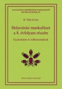 Helyesírási munkafüzet a 8. évfolyam részére
