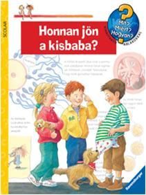 Honnan jön a kisbaba? - mit? miért? hogyan?