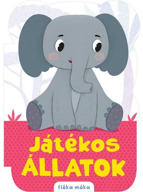 Játékos állatok - fióka móka Játékos állatok - fióka móka