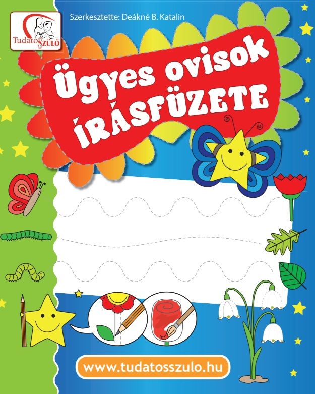 Ügyes ovisok írásfüzete Ügyes ovisok írásfüzete