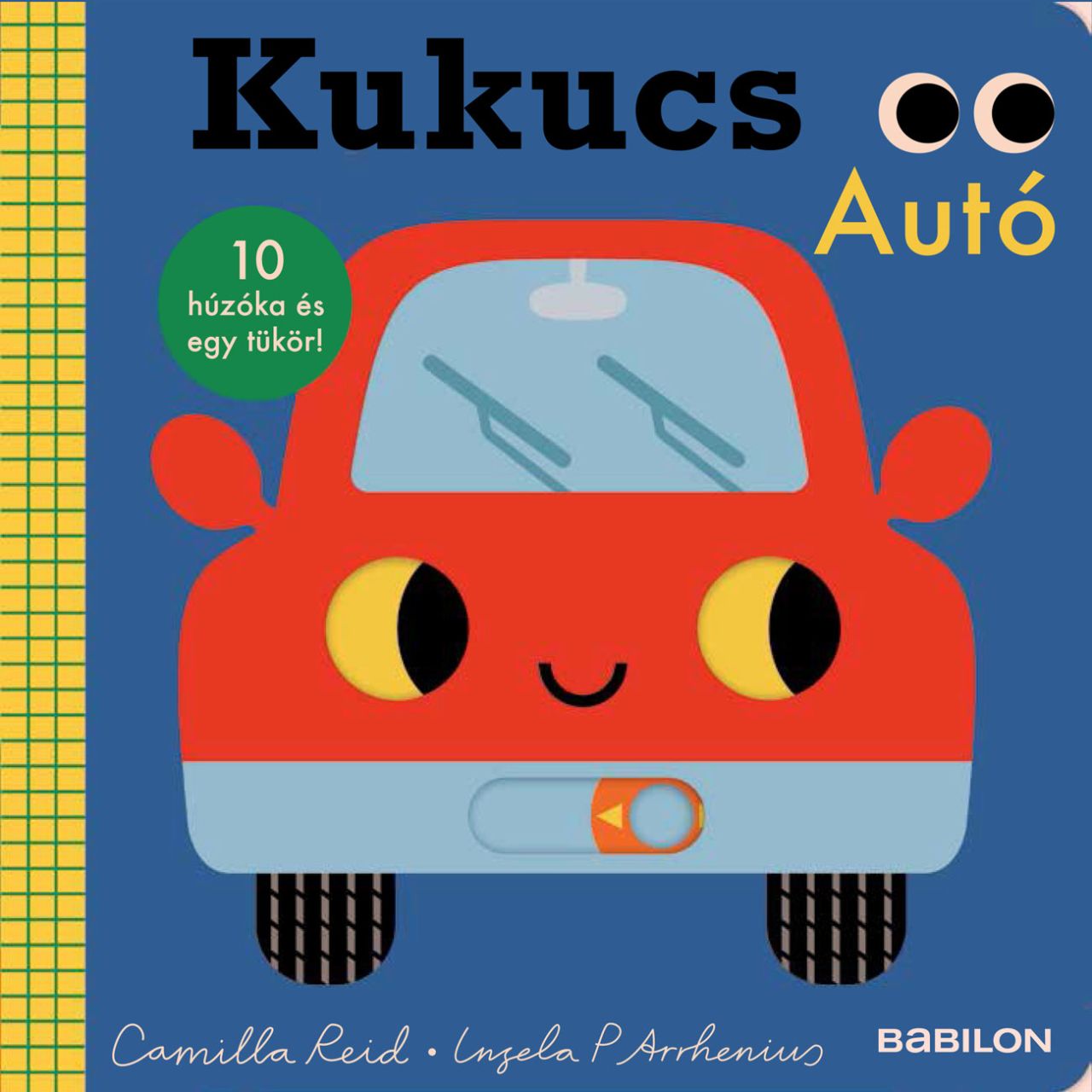 Kukucs - autó (10 húzóka és egy tükör!) Kukucs - autó (10 húzóka és egy tükör!)
