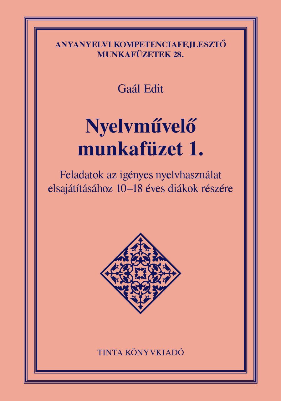Nyelvművelő munkafüzet 1. Nyelvművelő munkafüzet 1.