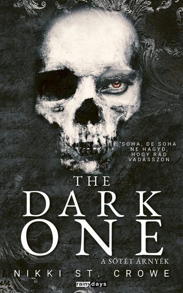 The dark one - a sötét árnyék The dark one - a sötét árnyék
