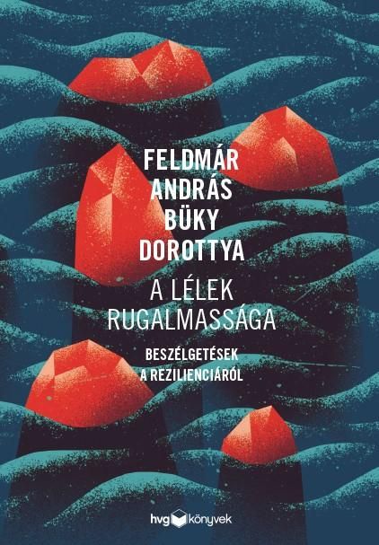 A lélek rugalmassága A lélek rugalmassága