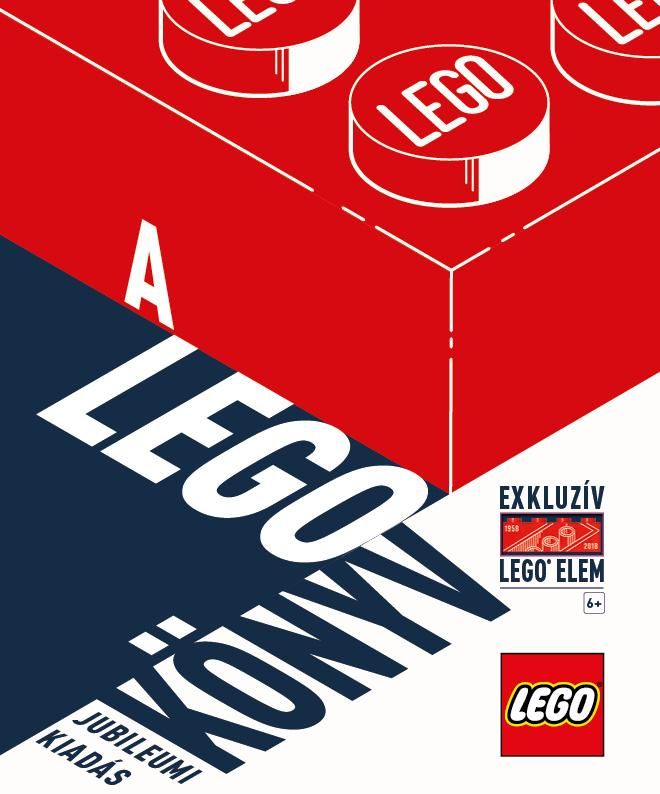 A lego könyv - jubileumi kiadás exkluzív elemmel A lego könyv - jubileumi kiadás exkluzív elemmel