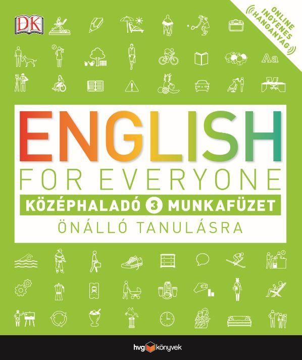 English for everyone - középhaladó 3. munkafüzet önálló tanulásra English for everyone - középhaladó 3. munkafüzet önálló tanulásra