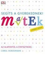 Matek lépésről lépésre - segíts a gyerekednek! Matek lépésről lépésre - segíts a gyerekednek!