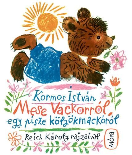 Mese vackorról, egy pisze kölyökmackóról Mese vackorról, egy pisze kölyökmackóról