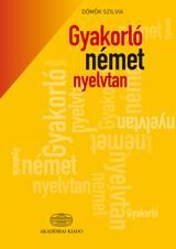 Gyakorló német nyelvtan Gyakorló német nyelvtan