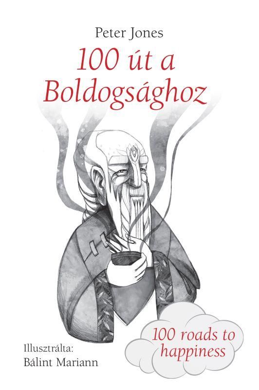 100 út a boldogsághoz 100 út a boldogsághoz