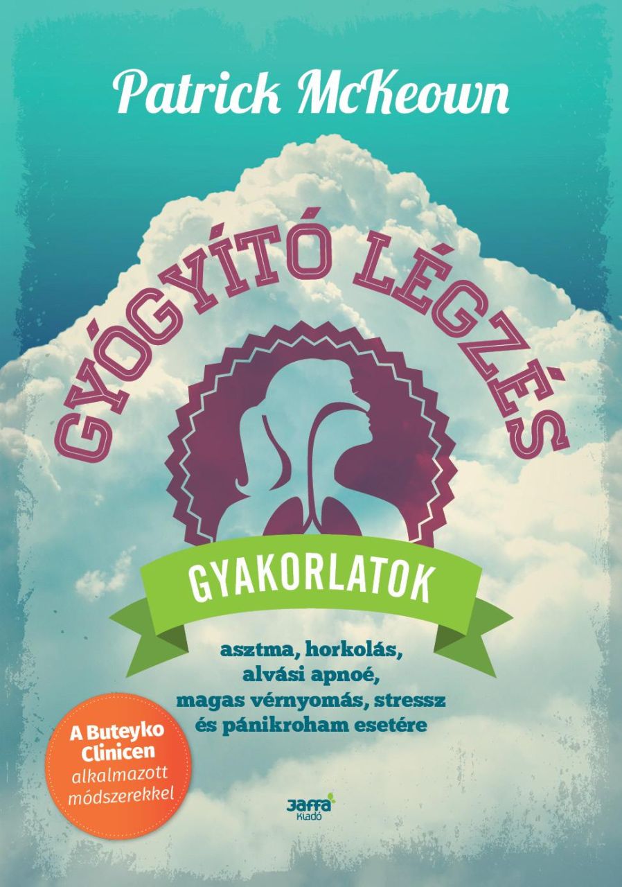Gyógyító légzés - gyakorlatok Gyógyító légzés - gyakorlatok
