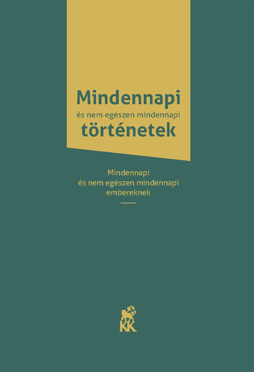 Mindennapi és nem egészen mindennapi történetek Mindennapi és nem egészen mindennapi történetek