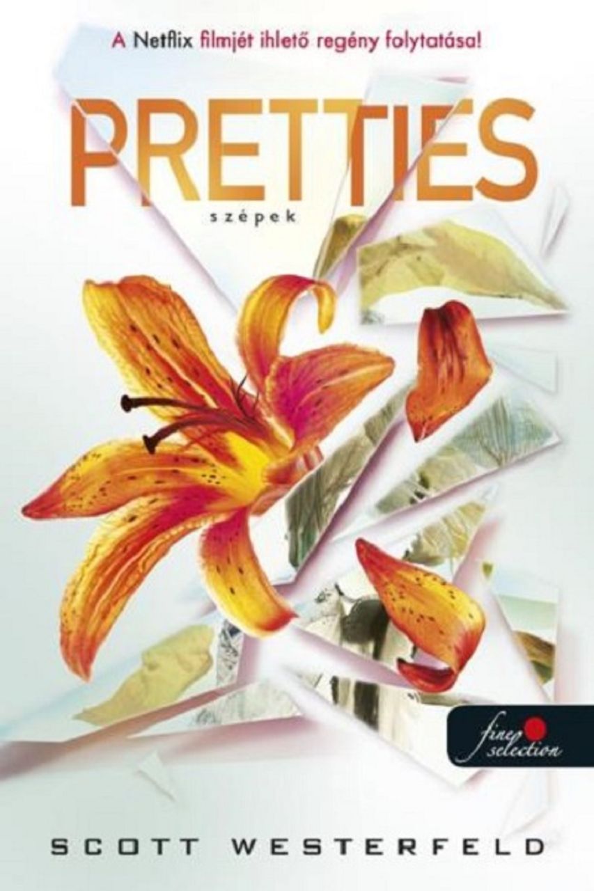 Pretties - szépek Pretties - szépek