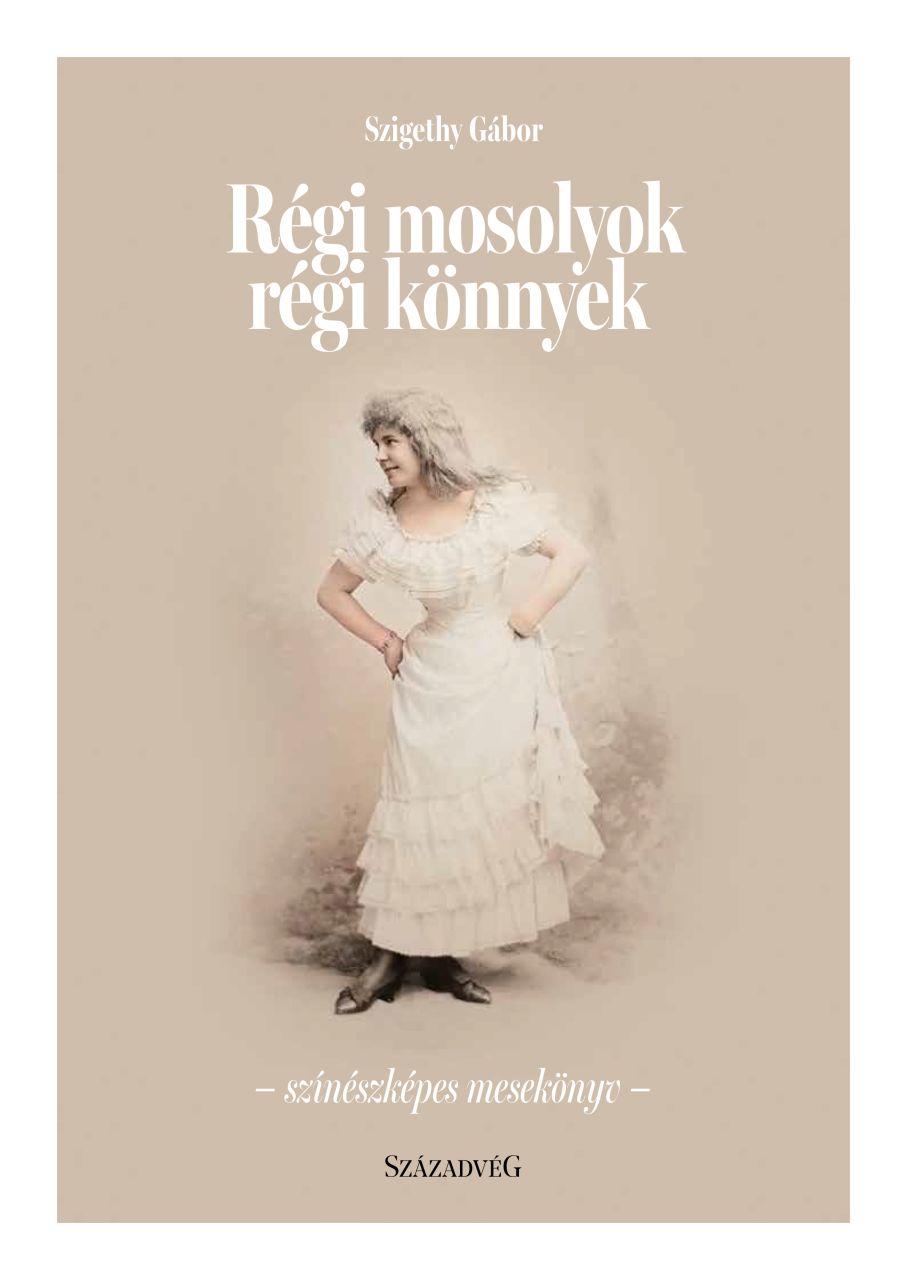 Régi mosolyok régi könnyek - színészképes mesekönyv Régi mosolyok régi könnyek - színészképes mesekönyv