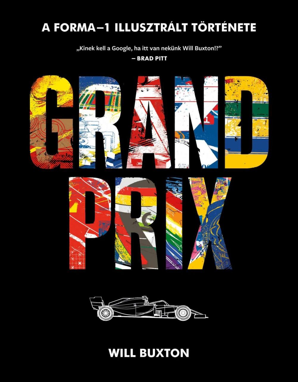 Grand prix - a forma1 illusztrált története Grand prix - a forma1 illusztrált története