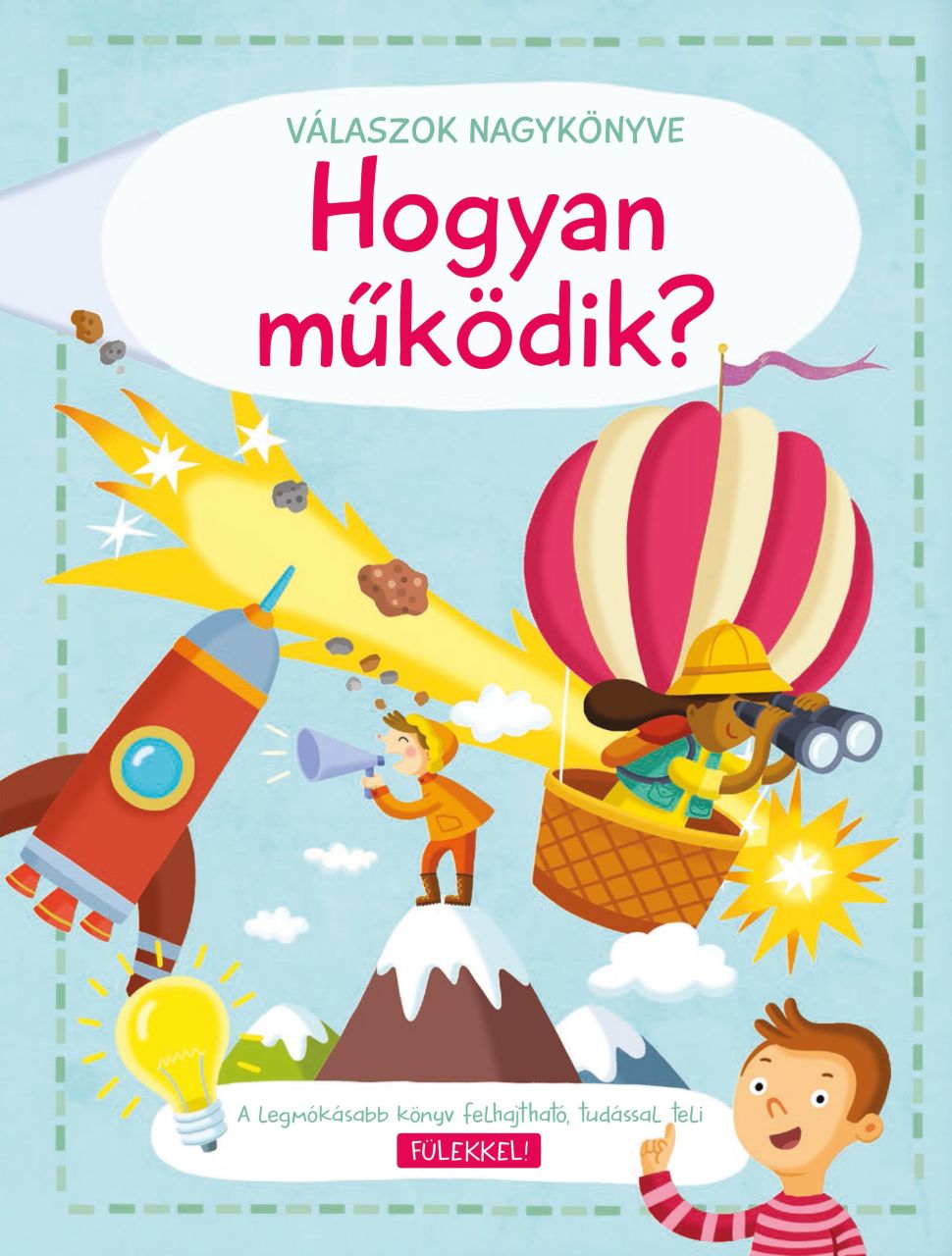 Hogyan működik? - válaszok nagykönyve Hogyan működik? - válaszok nagykönyve
