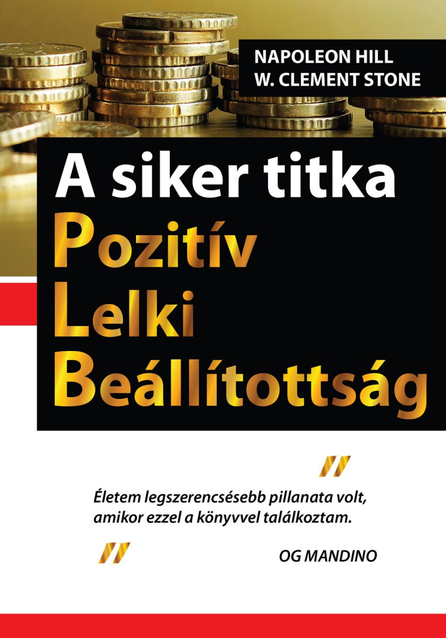 A siker titka pozitív lelki beállítottság A siker titka pozitív lelki beállítottság