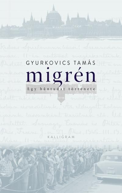 Migrén - egy bűntudat története - fűzött Migrén - egy bűntudat története - fűzött