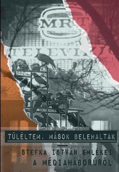 Túléltem, mások belehaltak Túléltem, mások belehaltak