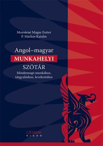 Angol-magyar munkahelyi szótár Angol-magyar munkahelyi szótár