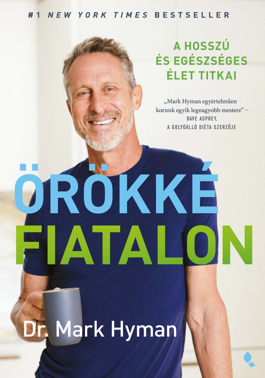 Örökké fiatalon - a hosszú és egészséges élet titkai Örökké fiatalon - a hosszú és egészséges élet titkai