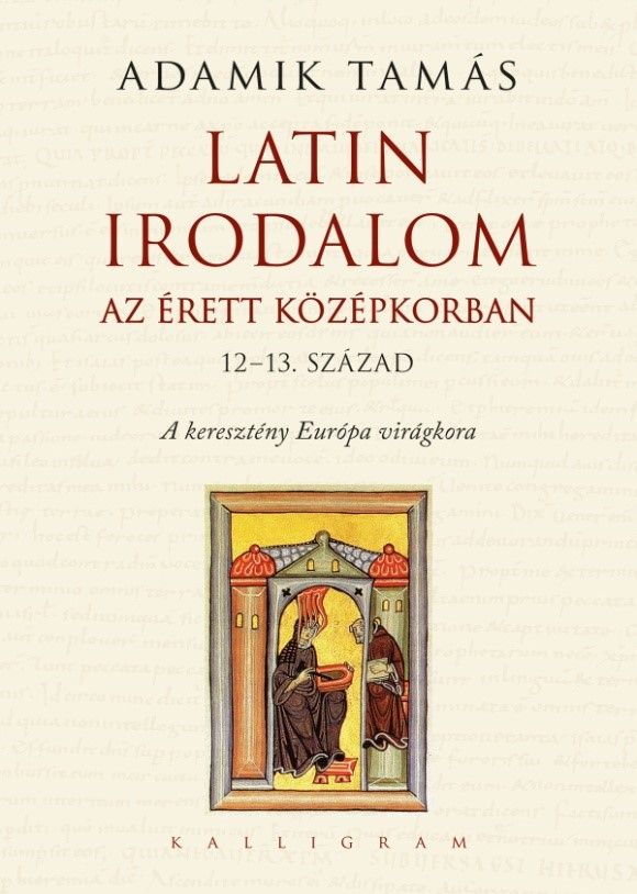 Latin irodalom az érett középkorban (12-13. század) Latin irodalom az érett középkorban (12-13. század)