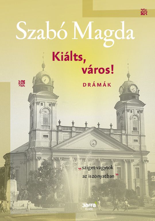 Kiálts, város! - drámák Kiálts, város! - drámák