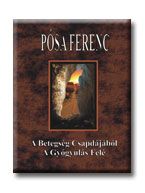 A betegség csapdájából a gyógyulás felé A betegség csapdájából a gyógyulás felé