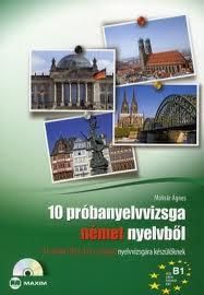 10 próbanyelvvizsga német nyelvből - b1 szintű (telc, ecl és origó) nyelvvizsg. 10 próbanyelvvizsga német nyelvből - b1 szintű (telc, ecl és origó) nyelvvizsg.