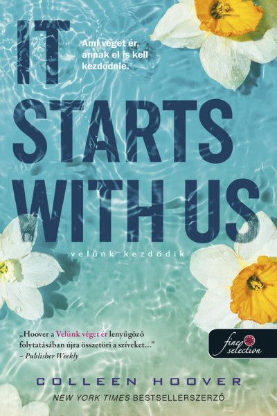 It starts with us - velünk kezdődik (it ends with us 2.) fűzött It starts with us - velünk kezdődik (it ends with us 2.) fűzött