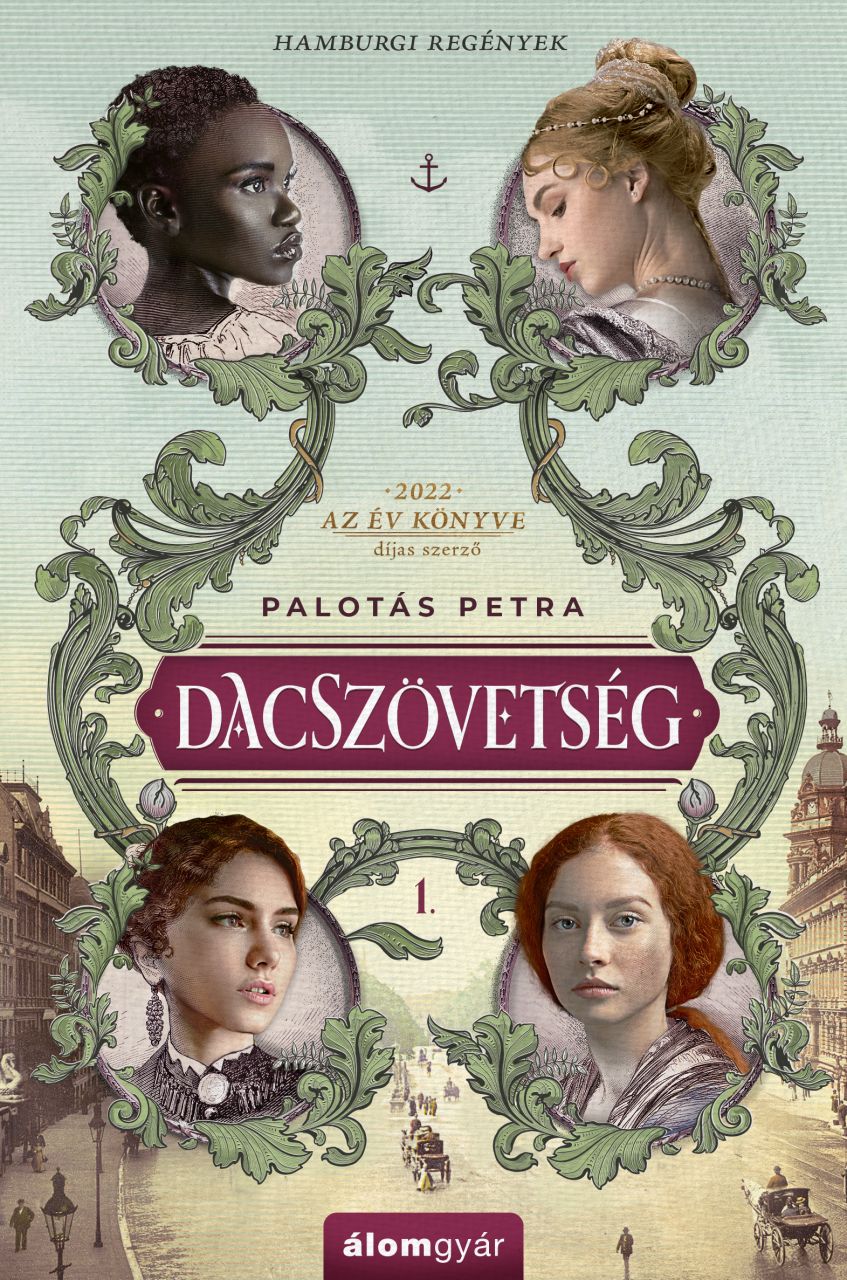 Dacszövetség - hamburgi regények 1. Dacszövetség - hamburgi regények 1.