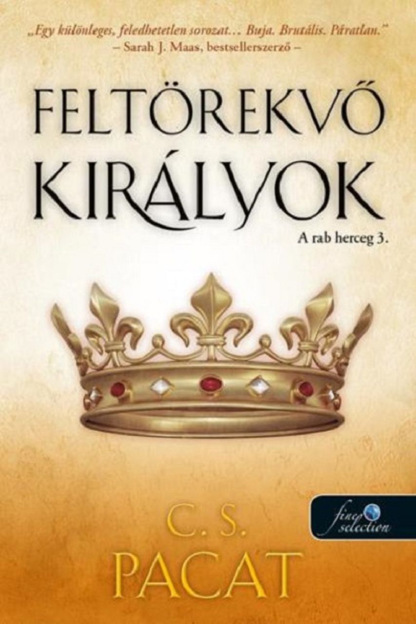 Feltörekvő királyok - a rab herceg 3. Feltörekvő királyok - a rab herceg 3.