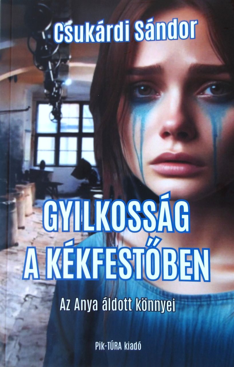Gyilkosság a kékfestőben - az anya áldott könnyei Gyilkosság a kékfestőben - az anya áldott könnyei