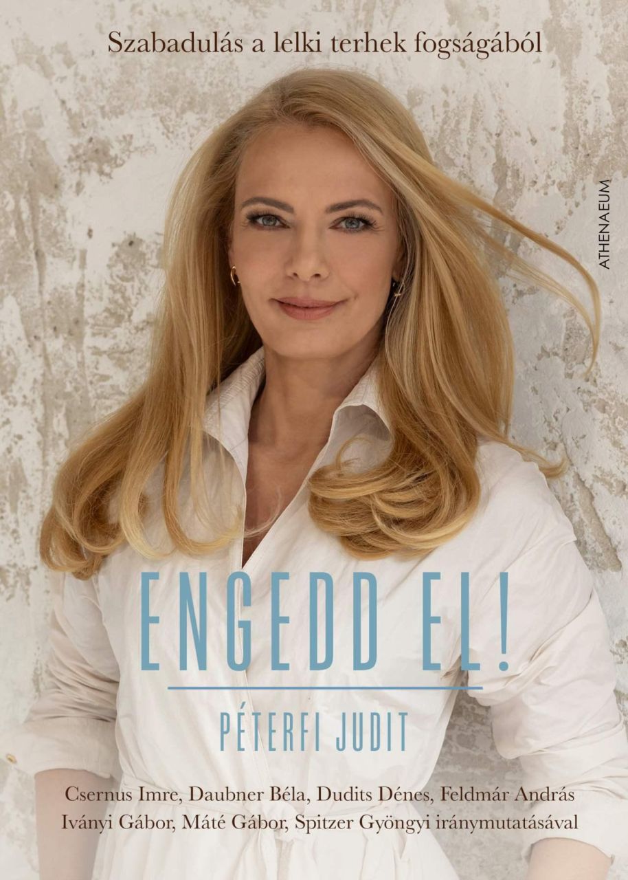 Engedd el! - szabadulás a lelki terhek fogságából Engedd el! - szabadulás a lelki terhek fogságából