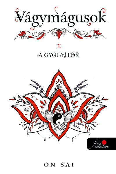 Vágymágusok 3. - a gyógyítók Vágymágusok 3. - a gyógyítók