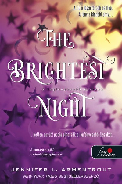 The brightest night - a legfényesebb éjszaka - fűzött The brightest night - a legfényesebb éjszaka - fűzött