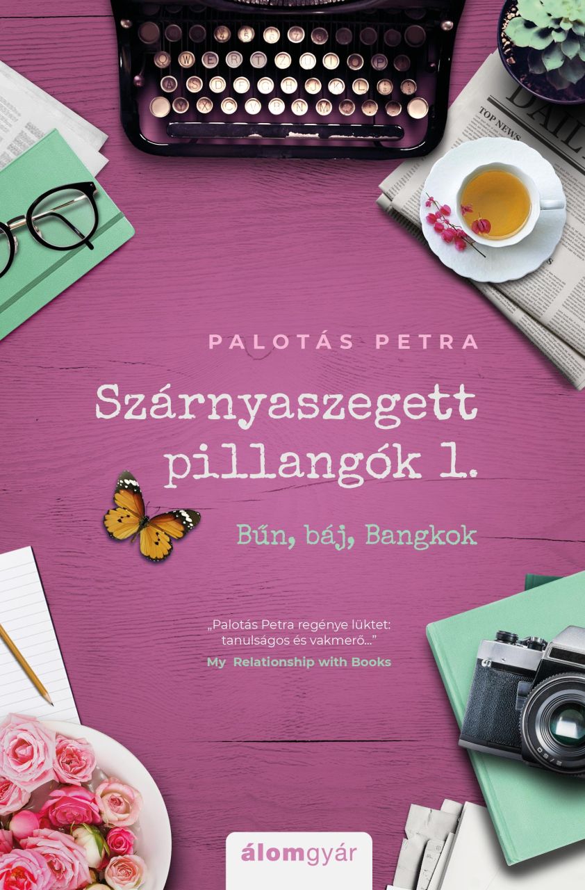 Szárnyaszegett pillangók 1. - bűn, báj, bankok Szárnyaszegett pillangók 1. - bűn, báj, bankok