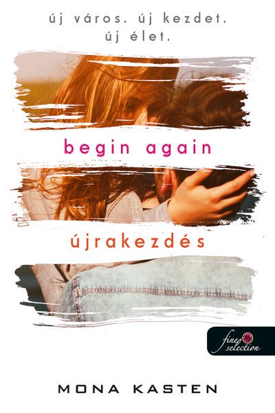 Begin again - újrakezdés Begin again - újrakezdés