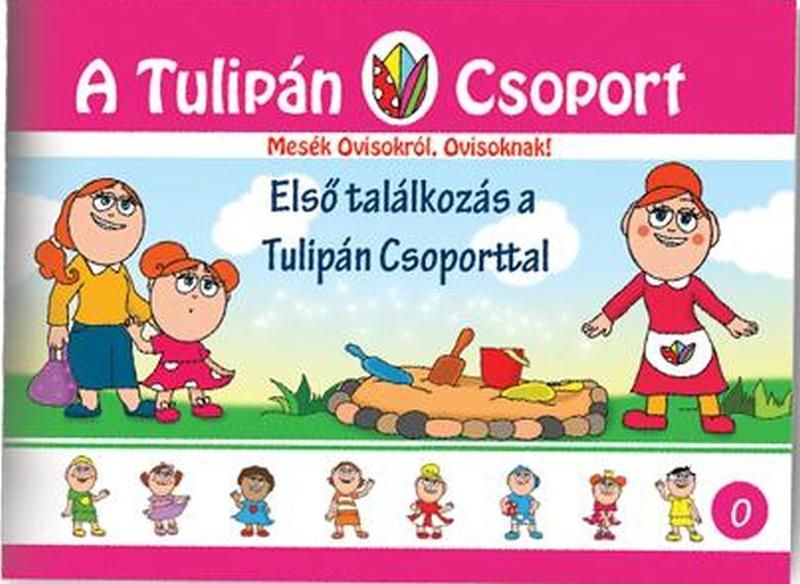 Első találkozás a tulipán csoporttal - a tulipán csoport Első találkozás a tulipán csoporttal - a tulipán csoport