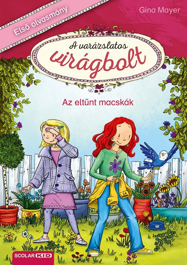 Az eltűnt macskák - a varázslatos virágbolt 1. Az eltűnt macskák - a varázslatos virágbolt 1.
