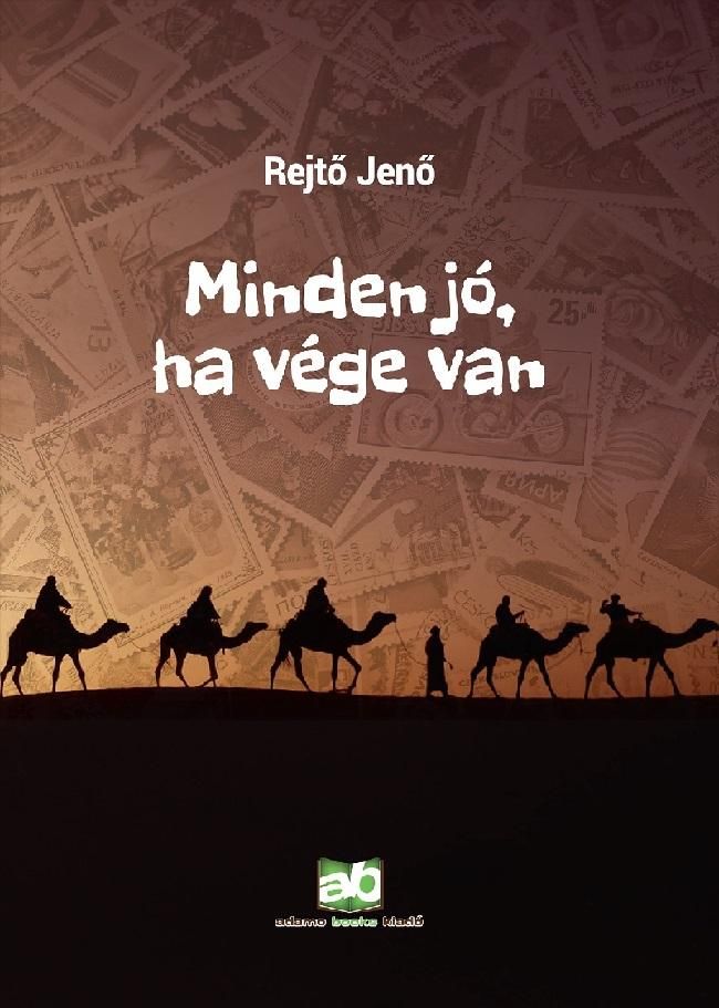 Minden jó, ha vége van Minden jó, ha vége van