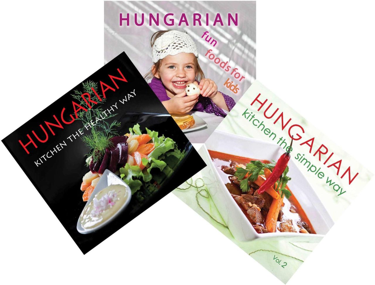 Hungarian kitchen csomag - the simple way 2.+the healthy way+fun for kids Hungarian kitchen csomag - the simple way 2.+the healthy way+fun for kids