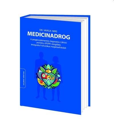 Medicinadrog - a progressziómentes daganatos túlélési periódus (pdt Medicinadrog - a progressziómentes daganatos túlélési periódus (pdt