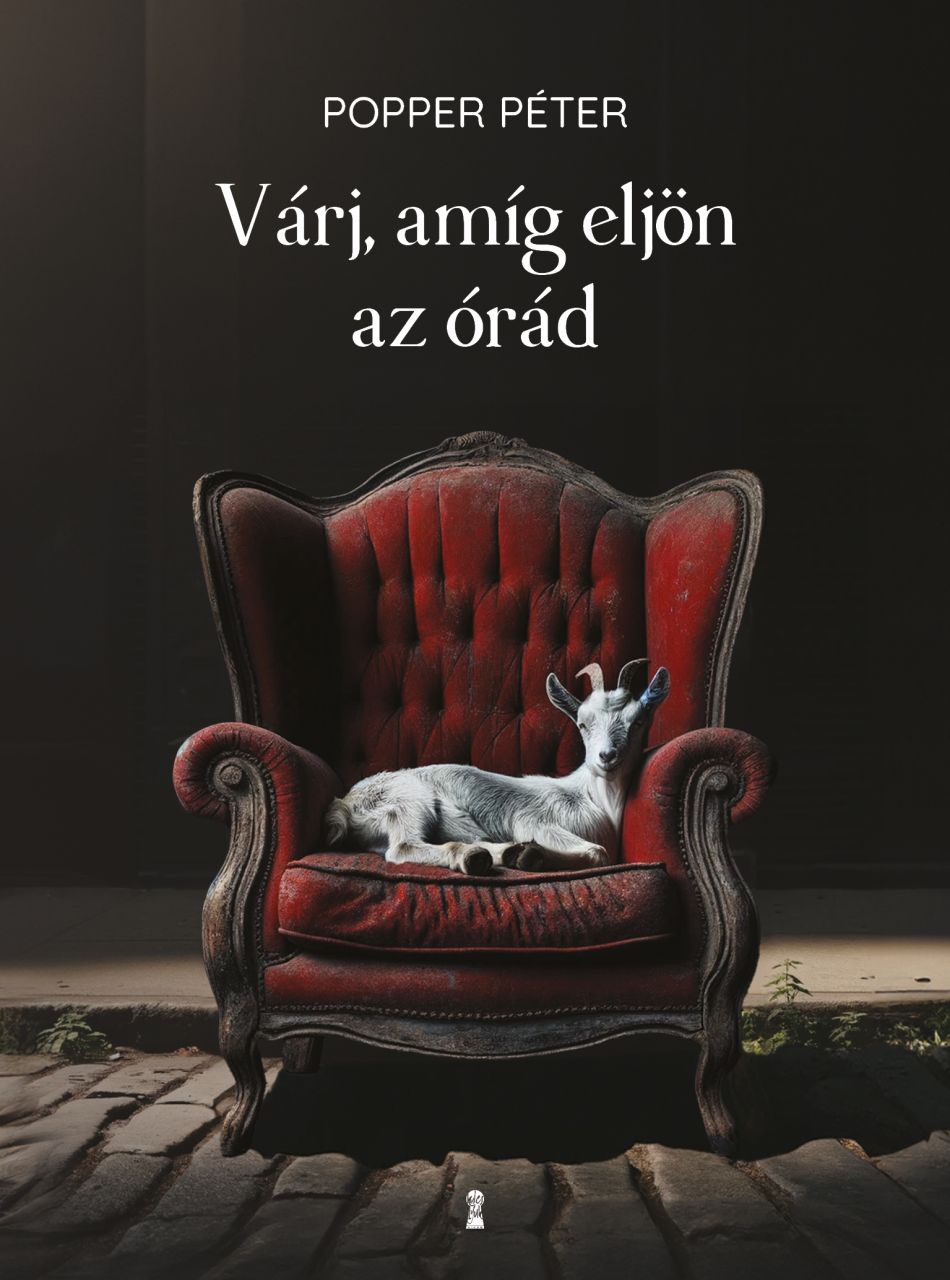 Várj, amíg eljön az órád Várj, amíg eljön az órád