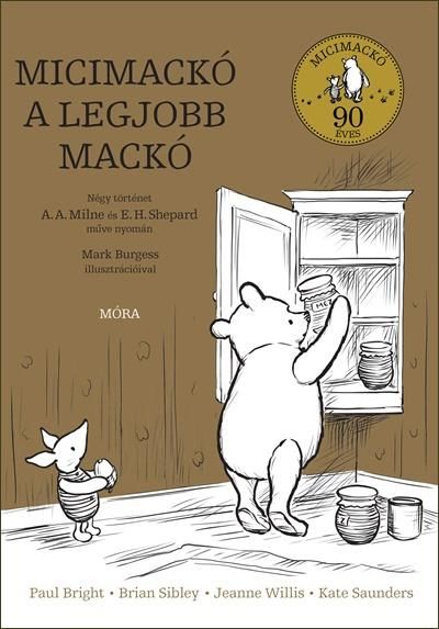 Micimackó a legjobb mackó (díszkiadás, arany) Micimackó a legjobb mackó (díszkiadás, arany)
