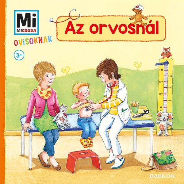 Az orvosnál - mi micsoda ovisoknak Az orvosnál - mi micsoda ovisoknak