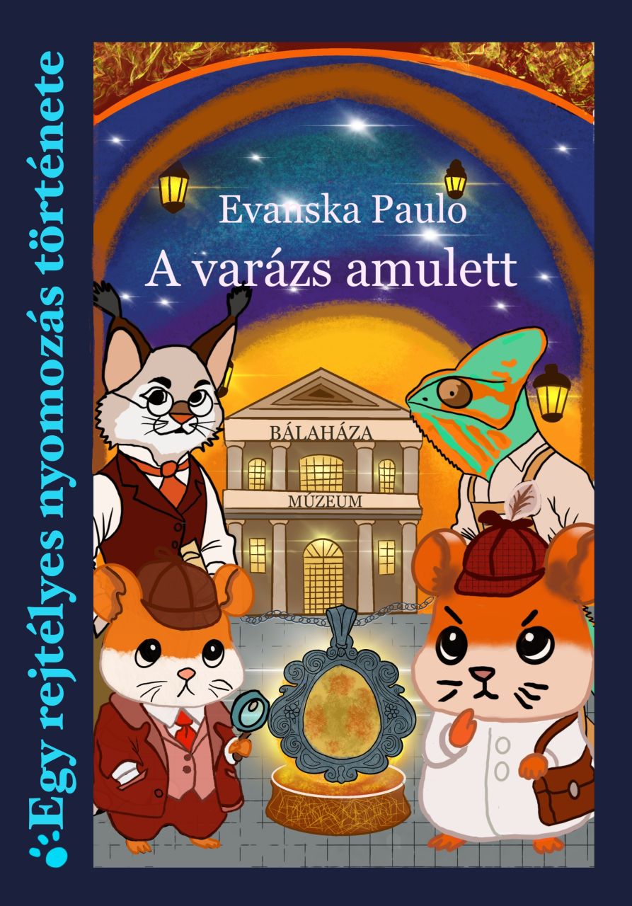 A varázs amulett - bálaháza rejtélyei sorozat A varázs amulett - bálaháza rejtélyei sorozat