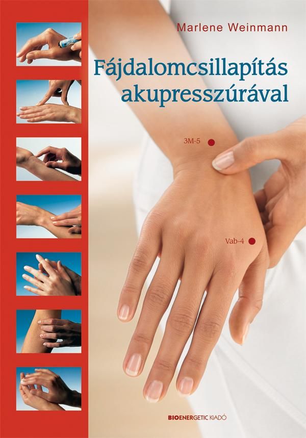 Fájdalomcsillapítás akupresszúrával Fájdalomcsillapítás akupresszúrával
