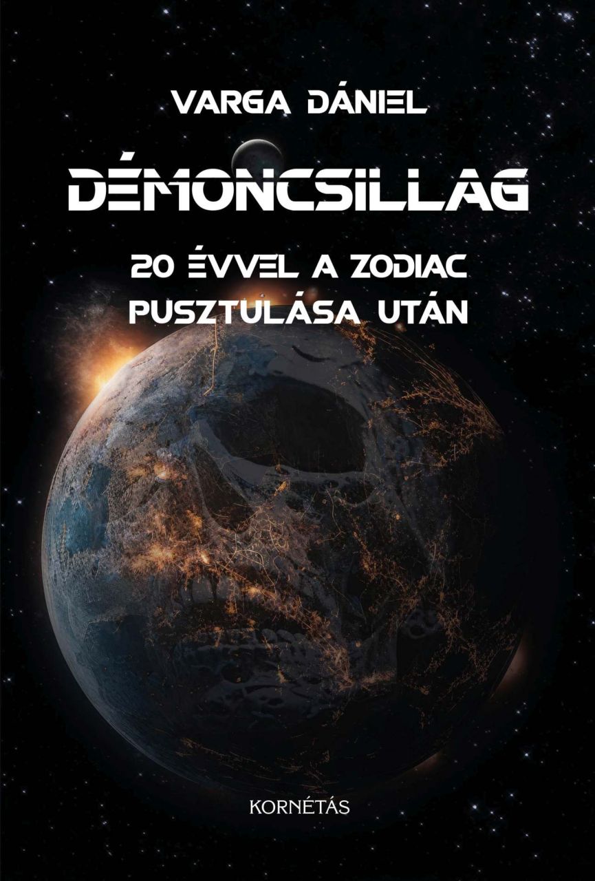 Démoncsillag - 20 évvel a zodiac pusztulása után Démoncsillag - 20 évvel a zodiac pusztulása után