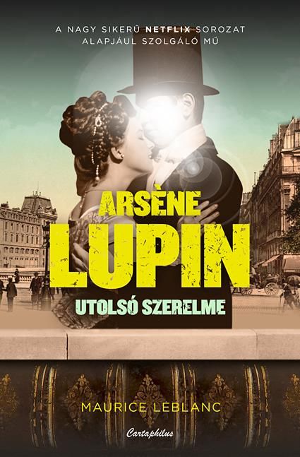 Arséne lupin utolsó szerelme Arséne lupin utolsó szerelme